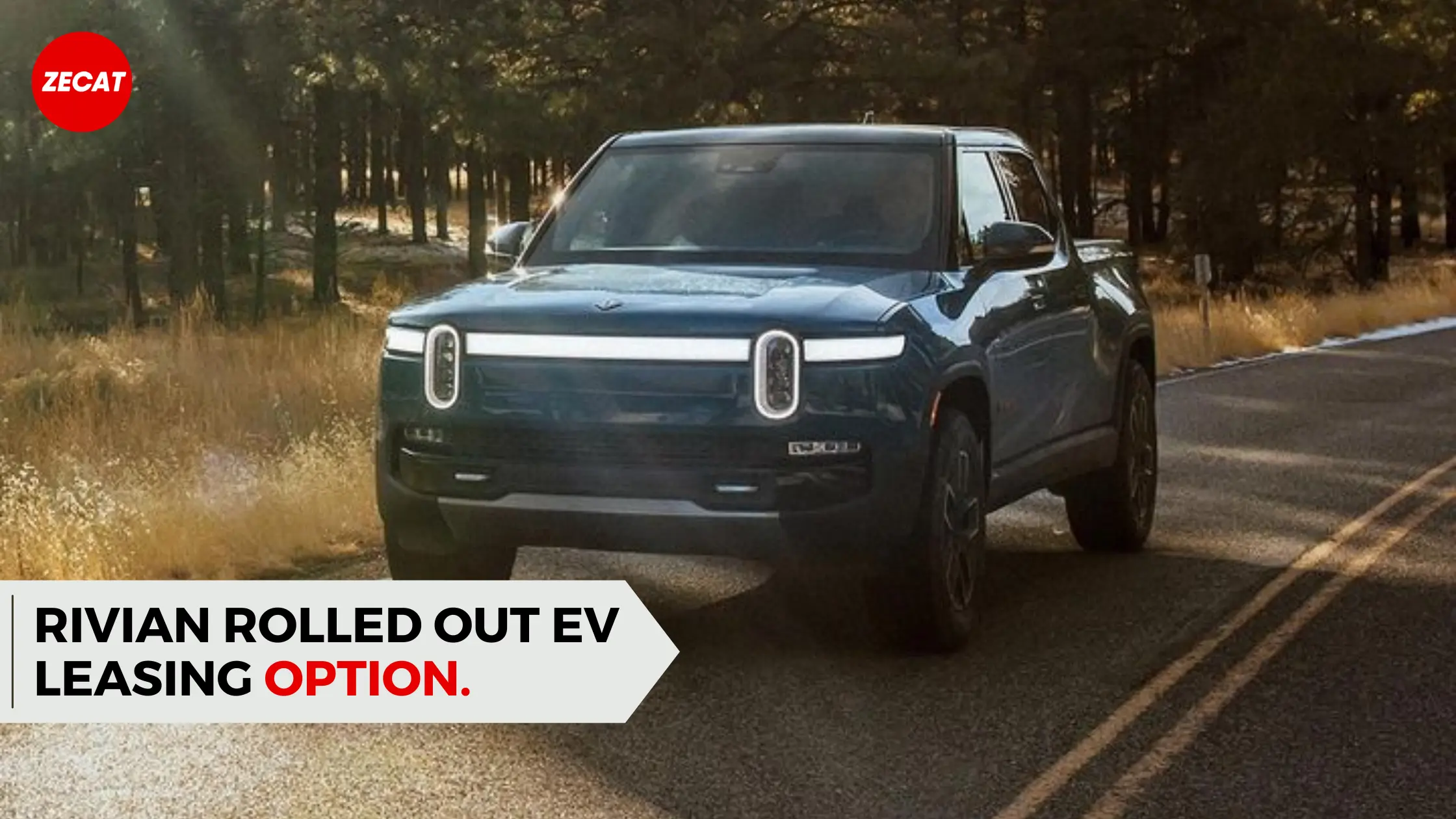 You are currently viewing Rivian Rolled out EV leasing option. Here’s how it’ll Work.