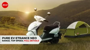 Read more about the article Pure EV eTrance Neo Price, Range, Top Speed, Specs – 2023
