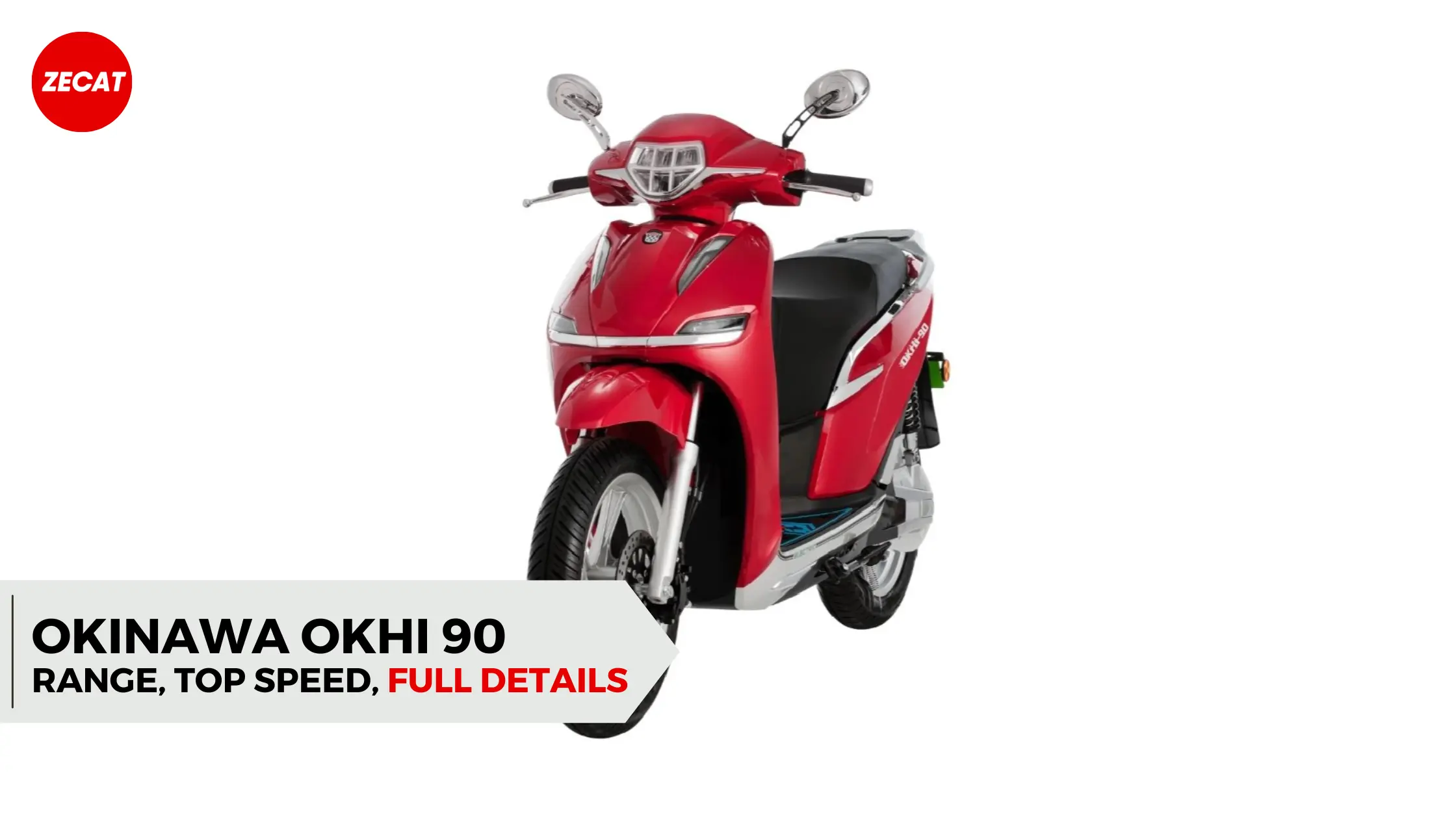 You are currently viewing Okinawa Okhi 90 Price, Range, Top Speed, Specifications 2023