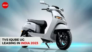 Read more about the article Lease TVS iQube UG Electric scooter: TVS iQube UG – 2023