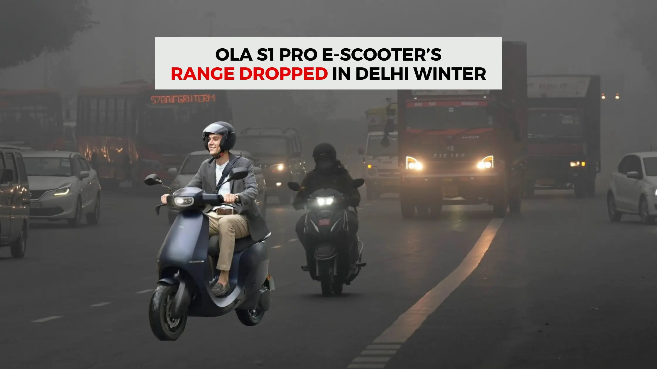 Read more about the article How my Ola S1 Pro Performed at 5°C (Cold Delhi Weather)